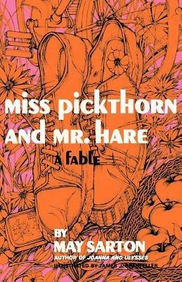 Miss Pickthorn and Mr. Hare: A Fable - May Sarton - cover