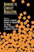 Barriers to Conflict Resolution - Stanford Center On Conflict And Negotiation - cover