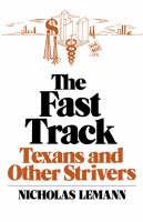 The Fast Track - Nicholas Lemann - cover