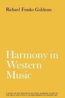 Harmony in Western Music - Richard Franko Goldman - cover