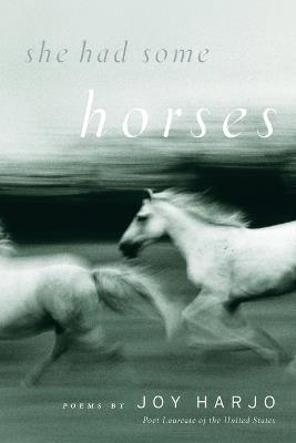 She Had Some Horses: Poems - Joy Harjo - cover