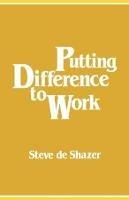 Putting Difference to Work - Steve De Shazer - cover