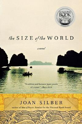 The Size of the World: A Novel - Joan Silber - cover