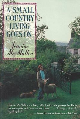 A Small Country Living Goes on - Jeanine McMullen - cover