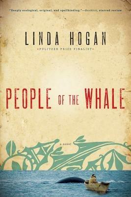 People of the Whale: A Novel - Linda Hogan - cover