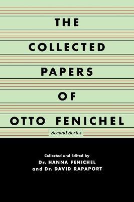 The Collected Papers of Otto Fenichel - Otto Fenichel - cover