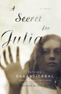 A Secret for Julia - Patricia Sagastizabal - cover