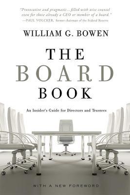 The Board Book: An Insider's Guide for Directors and Trustees - William G. Bowen - cover