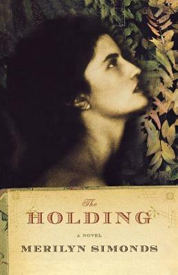 The Holding - Merilyn Simonds - cover