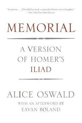 Memorial: A Version of Homer's Iliad - Alice Oswald - cover