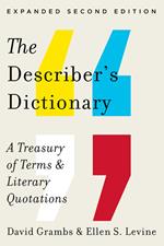 Describer's Dictionary: A Treasury of Terms & Literary Quotations (Expanded Second Edition)