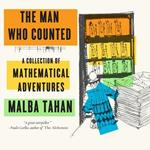 The Man Who Counted: A Collection of Mathematical Adventures