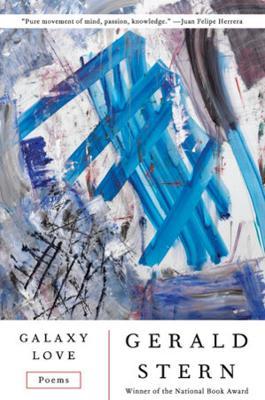 Galaxy Love: Poems - Gerald Stern - cover