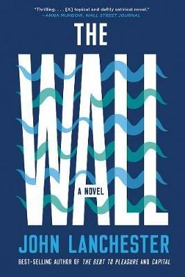 The Wall: A Novel - John Lanchester - cover