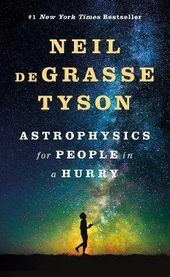 Astrophysics for People in a Hurry - Neil deGrasse Tyson - cover