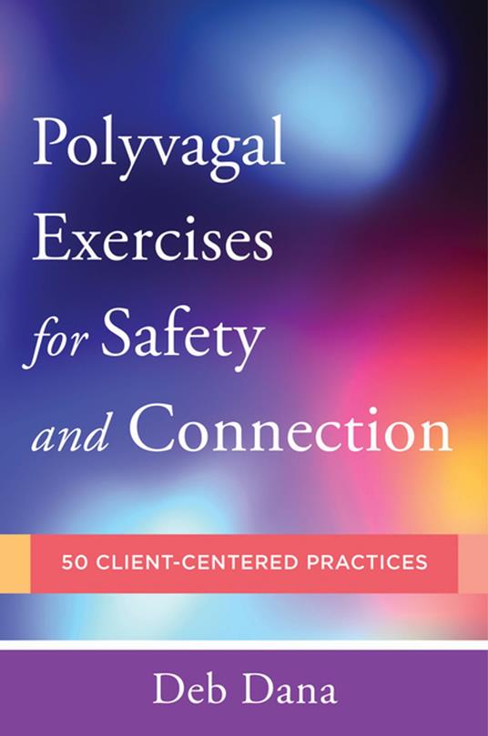 Polyvagal Exercises for Safety and Connection