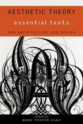 Aesthetic Theory: Essential Texts for Architecture and Design - cover