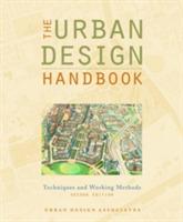 The Urban Design Handbook: Techniques and Working Methods - Urban Design Associates - cover