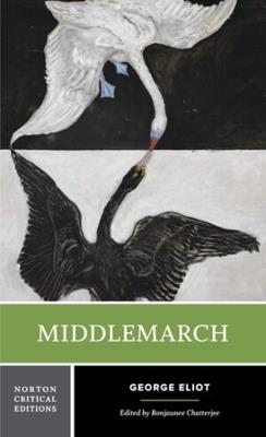 Middlemarch: A Norton Critical Edition - George Eliot - cover