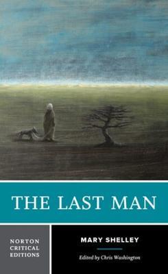 The Last Man: A Norton Critical Edition - Mary Shelley - cover