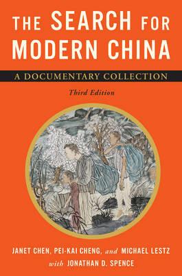 The Search for Modern China: A Documentary Collection - cover