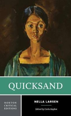 Quicksand: A Norton Critical Edition - Nella Larsen - cover