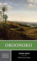 Oroonoko: A Norton Critical Edition