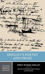 Shelley's Poetry and Prose: A Norton Critical Edition