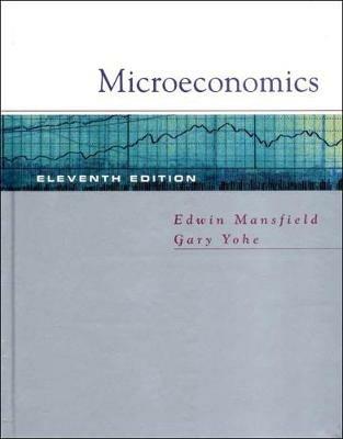 Microeconomics: Theory and Applications - Edwin Mansfield,Gary W. Yohe - cover