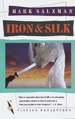Iron and Silk: A Memoir - Mark Salzman - cover