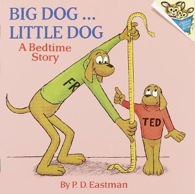Big Dog, Little Dog - P.D. Eastman - cover