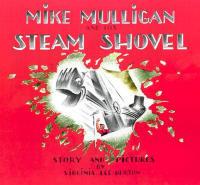 Mike Mulligan and His Steam Shovel - Virginia Lee Burton - cover