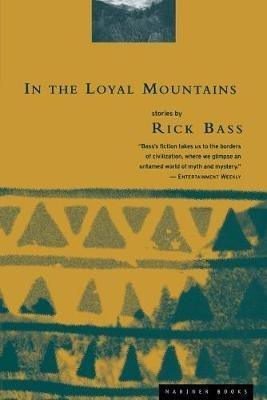 In the Loyal Mountains - Rick Bass - cover