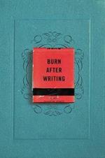 Burn After Writing