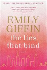 The Lies That Bind: A Novel