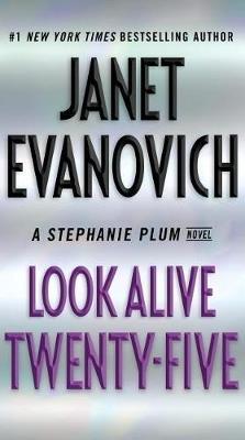 Look Alive Twenty-Five: A Stephanie Plum Novel - Janet Evanovich - cover