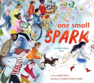 One Small Spark: A Tikkun Olam Story - Ruth Spiro - cover