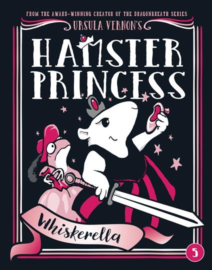 Hamster Princess: Whiskerella - Ursula Vernon - ebook