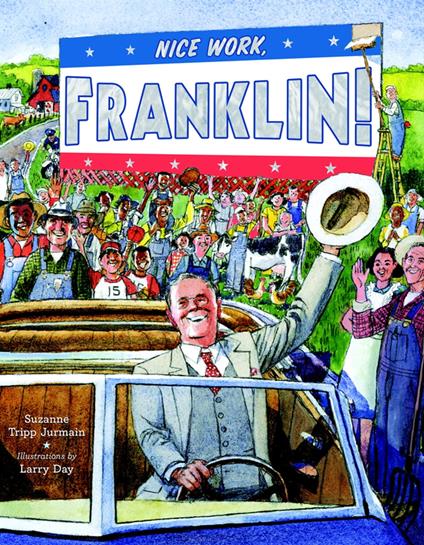 Nice Work, Franklin! - Suzanne Tripp Jurmain,Day Larry - ebook