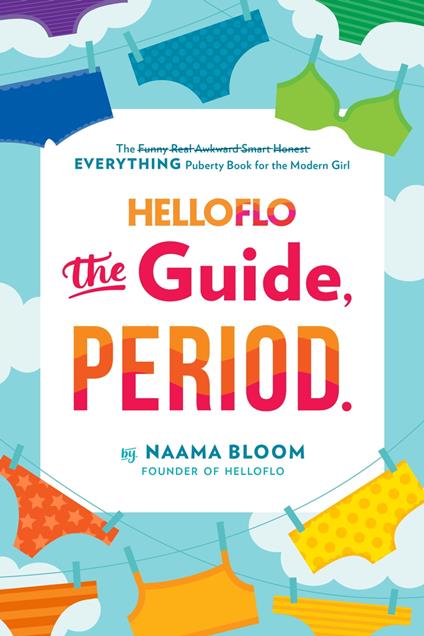 HelloFlo: The Guide, Period. - Naama Bloom - ebook
