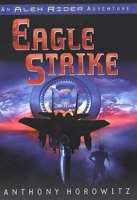 Eagle Strike - Anthony Horowitz - cover
