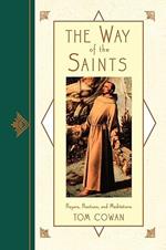 Way of the Saints: Prayers, Practices, and Meditations