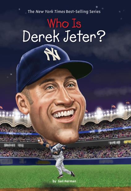 Who Is Derek Jeter? - Gail Herman,Who HQ,Andrew Thomson - ebook