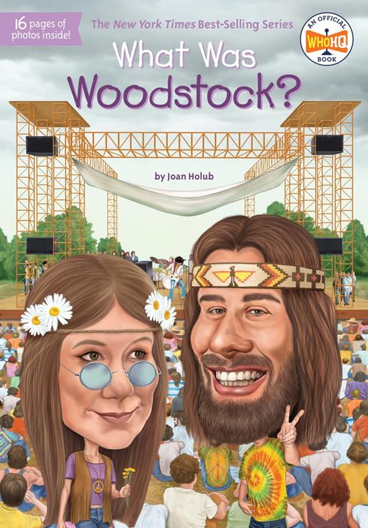 What Was Woodstock? - Joan Holub,Who HQ,Gregory Copeland - ebook