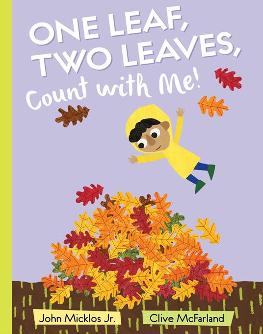 One Leaf, Two Leaves, Count with Me! - John Micklos Jr.,Clive McFarland - ebook