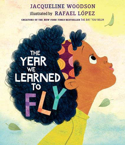 The Year We Learned to Fly - Woodson Jacqueline,Rafael López - ebook