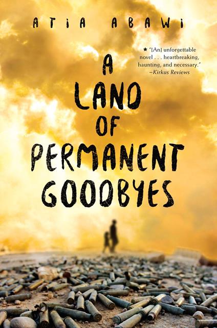 A Land of Permanent Goodbyes - Abawi Atia - ebook