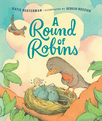 A Round of Robins - Katie Hesterman,Sergio Ruzzier - ebook