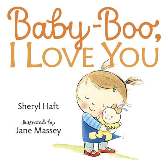 Baby Boo, I Love You - Haft Sheryl,Jane Massey - ebook