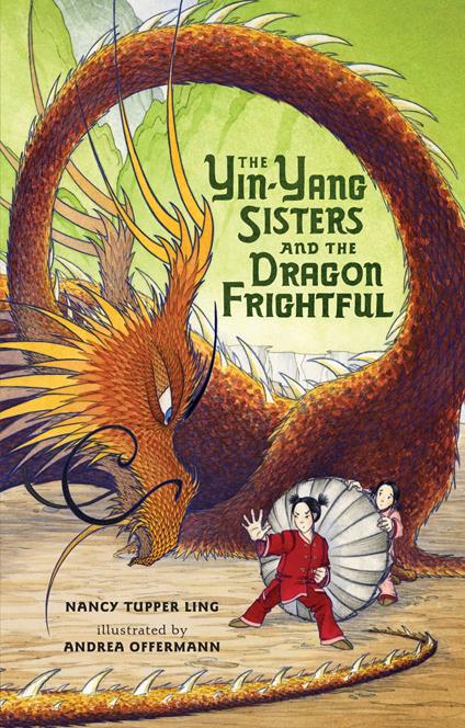 The Yin-Yang Sisters and the Dragon Frightful - Nancy Tupper Ling,Andrea Offermann - ebook